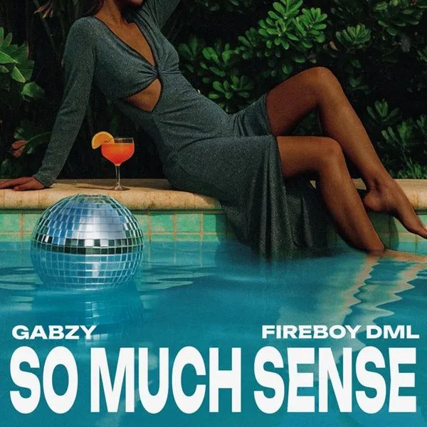 Gabzy Ft. Fireboy DML - So Much Sense