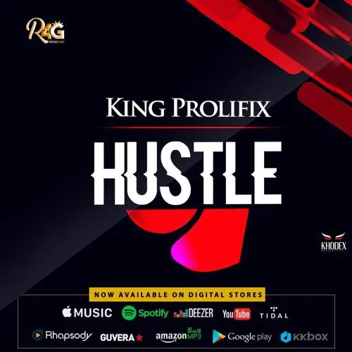 King Prolifix - Hustle